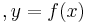 , y=f(x)