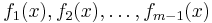 f_1(x),f_2(x), \dots, f_{m-1}(x)\,