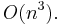 O(n^3).