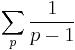 \sum_p \frac{1}{p-1}