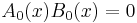 A_0(x) B_0(x) = 0