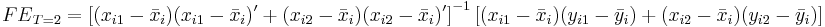 
 {FE}_{T=2}= \left[ (x_{i1}-\bar x_{i}) (x_{i1}-\bar x_{i})' %2B
   (x_{i2}-\bar x_{i}) (x_{i2}-\bar x_{i})' \right]^{-1}\left[
   (x_{i1}-\bar x_{i}) (y_{i1}-\bar y_{i}) %2B (x_{i2}-\bar x_{i}) (y_{i2}-\bar y_{i})\right]
