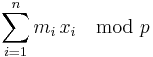  \sum_{i=1}^n  m_i\,x_i\mod p