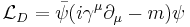 \mathcal{L}_{D} = \bar{\psi}(i\gamma^{\mu} \partial_{\mu} - m)\psi\,