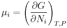 \mu_i=\left(\frac{\partial G}{\partial N_i}\right)_{T,P}