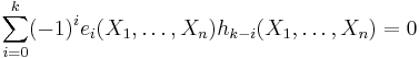 \sum_{i=0}^k(-1)^ie_i(X_1,\ldots,X_n)h_{k-i}(X_1,\ldots,X_n)=0