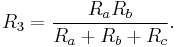 R_3 = \frac{R_aR_b}{R_a %2B R_b %2B R_c}.