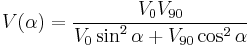  
  V(\alpha) = \frac{V_0 V_{90}}{V_0 \sin^2\alpha %2B V_{90} \cos^2\alpha}
