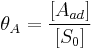 \theta_A = \frac{[A_{ad}]}{[S_0]} 