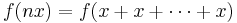  f(n x) = f(x %2B x %2B \cdots %2B x) 