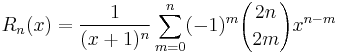 R_n(x)=\frac{1}{(x%2B1)^n}\sum_{m=0}^{n} (-1)^m{2n \choose 2m}x^{n-m}\,