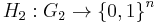 \textstyle H_2: G_2 \rightarrow \left\{0,1\right\}^n