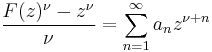 \frac{F(z)^\nu-z^\nu} {\nu}= \sum_{n=1}^{\infty} a_nz^{\nu%2Bn}