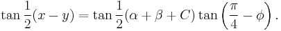 \tan \frac{1}{2}(x-y) = \tan \frac{1}{2}(\alpha%2B\beta%2BC) \tan \left(\frac{\pi}{4}-\phi\right).