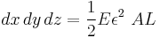 \, dx\, dy\, dz =\frac{1}{2}E\epsilon^2\ AL 