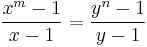 \frac{x^m - 1}{x-1}=\frac{y^n - 1}{y - 1}