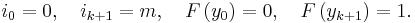  i_{0}=0,\quad i_{k%2B1}=m,\quad F\left(  y_{0}\right)  =0,\quad F\left( y_{k%2B1}\right)  =1. 