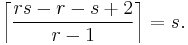 \left\lceil\frac{rs-r-s%2B2}{r-1}\right\rceil=s.