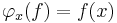 \varphi_x(f) = f(x)