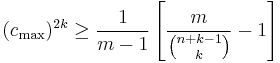 (c_\max)^{2k} \geq \frac{1}{m-1} \left[ \frac{m}{\binom{n%2Bk-1}{k}}-1 \right]