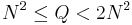 N^2 \le Q < 2N^2