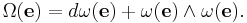 \Omega(\mathbf e) = d\omega(\mathbf e) %2B \omega(\mathbf e)\wedge\omega(\mathbf e).