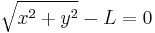  \sqrt{x^2%2By^2} - L=0\,\!