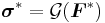  \boldsymbol{\sigma}^* = \mathcal{G}(\boldsymbol{F}^*) 