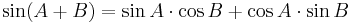 \sin (A %2B B) = \sin A \cdot \cos B %2B \cos A \cdot \sin B