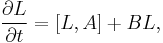 
\frac{\partial L}{\partial t} = [ L, A ] %2B BL,
