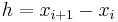 \displaystyle {h}={x}_{{i}%2B{1}}-{x}_{i}