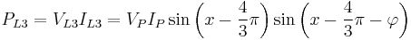 P_{L3}=V_{L3}I_{L3}=V_P I_P\sin\left(x-\frac{4}{3}\pi\right)\sin\left(x-\frac{4}{3}\pi-\varphi\right)