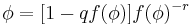 \phi=[1-qf(\phi)]f(\phi)^{-r}\;