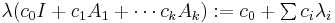 \textstyle{\lambda(c_0 I %2B c_1 A_1 %2B \cdots c_k A_k)�:= c_0 %2B \sum c_i \lambda_i}