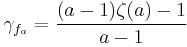 \gamma_{f_a} = \frac{(a-1)\zeta(a)-1}{a-1}