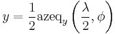 y = \frac 1 2 \mathrm{azeq}_y \left(\frac\lambda 2, \phi \right)