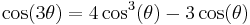 \cos(3\theta)=4\cos^3(\theta)-3\cos(\theta)