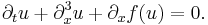 \partial_t u %2B \partial_x^3 u %2B  \partial_x f(u) = 0.\,