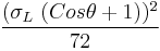 (\sigma_L\ (Cos\theta %2B 1))^2 \over 72