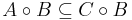 A\circ B \subseteq C\circ B