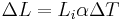  \Delta L = L_i \alpha \Delta T \,\!