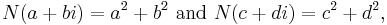 N(a%2Bbi) = a^2 %2B b^2 \text{ and }N(c%2Bdi) = c^2 %2B d^2, \,