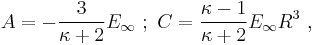 A = -\frac{3}{\kappa %2B2} E_{\infty} \�;\ C=\frac {\kappa-1}{\kappa%2B2} E_{\infty} R^3 \ , 