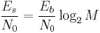 \frac{E_s}{N_0} =\frac{E_b}{N_0}\log_2 M 