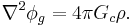 \nabla^2\phi_g = 4\pi G_c \rho.