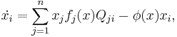  \dot{x_i} = \sum_{j=1}^{n}{x_j f_j(x) Q_{ji}} - \phi(x)x_i, 