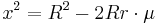 \displaystyle x^2=R^2-2Rr\cdot \mu