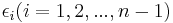 \epsilon_i (i=1,2,...,n-1) 