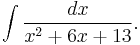 \int\frac{dx}{x^2 %2B 6x %2B 13}.