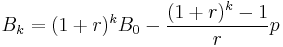 B_{k} = (1 %2B r)^k B_{0} - \frac{(1%2Br)^k - 1}{r} p